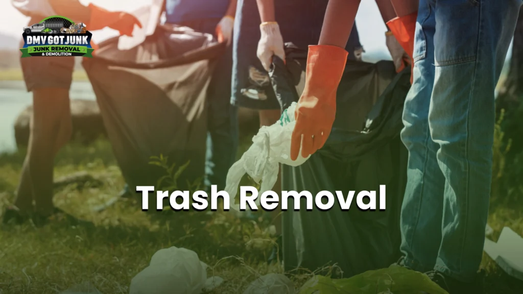 Trash removal