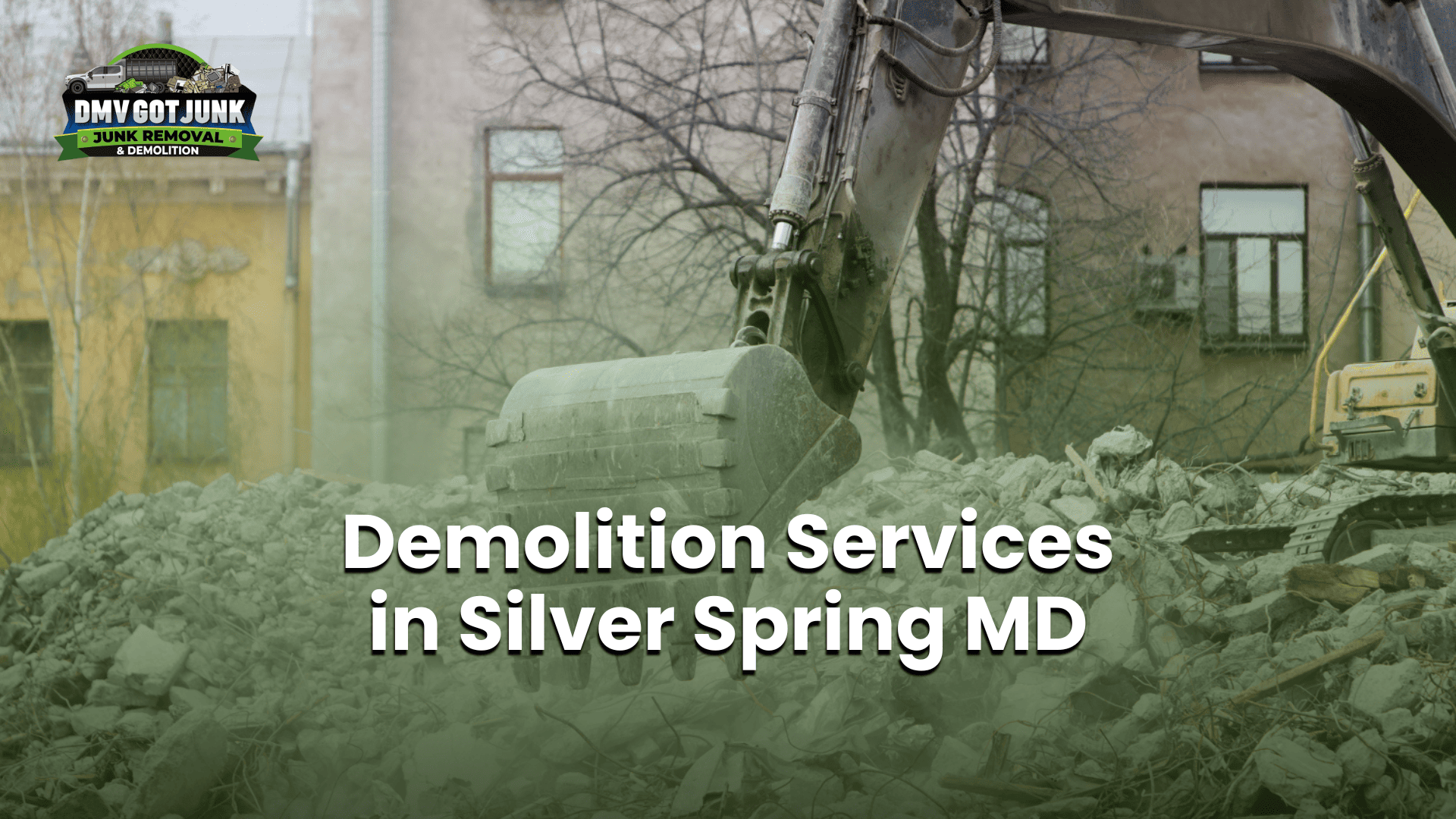 Demolition Services in Silver Spring, MD