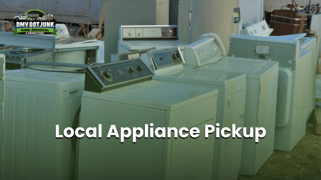 Local Appliance Pickup in Silver Spring