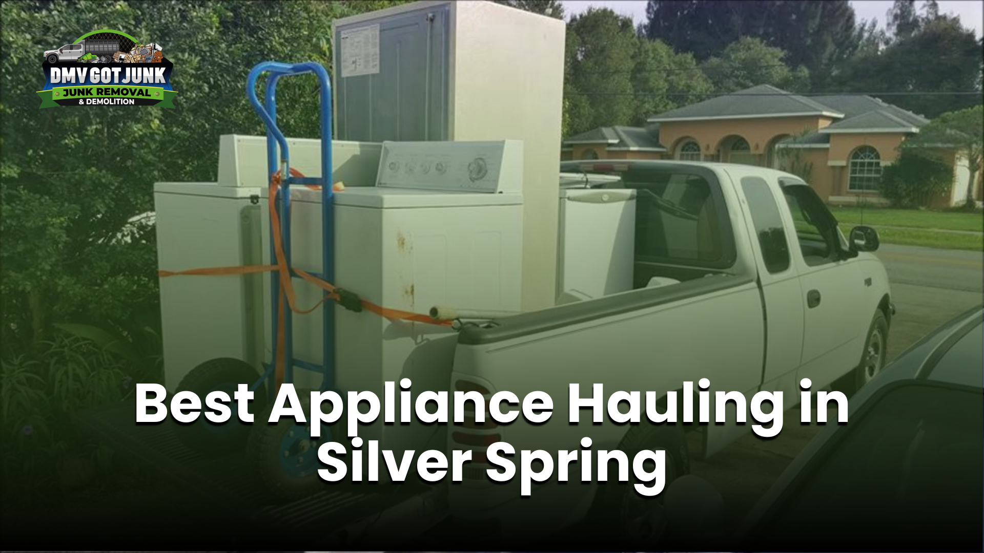 Best Appliance Hauling in Silver Spring