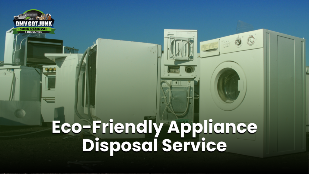 Eco-Friendly Appliance Disposal Service