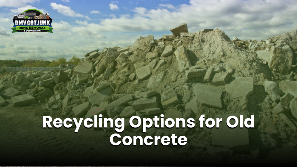 Recycling Options for Old Concrete