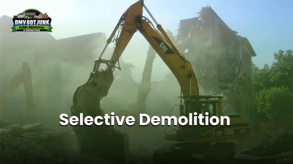 Selective demolition