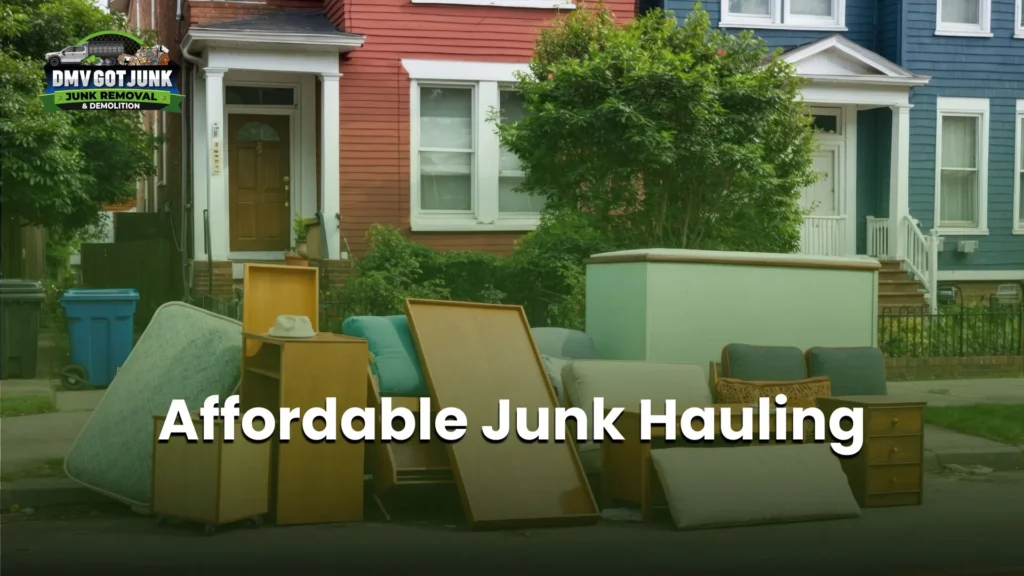 Affordable Junk Hauling