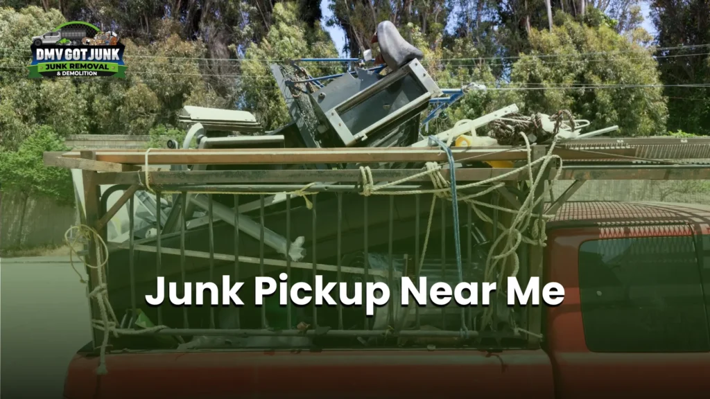 Junk Pickup Near Me