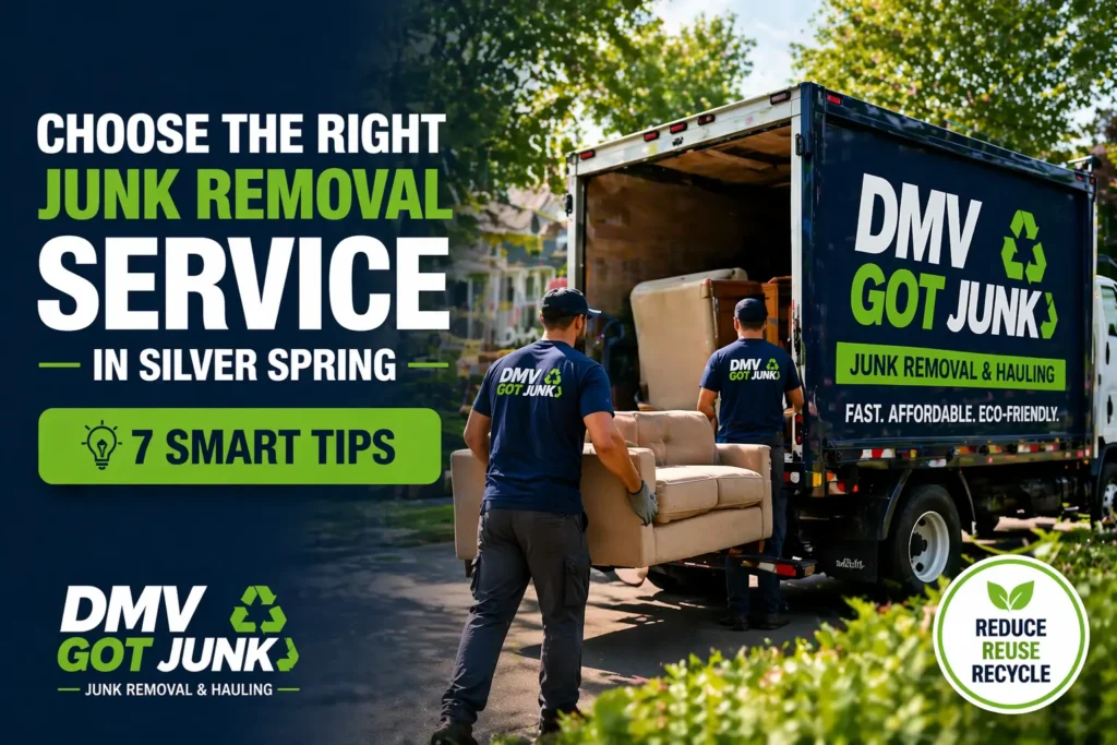 Choose a Junk Removal Service in Silver Spring 7 Smart Tips