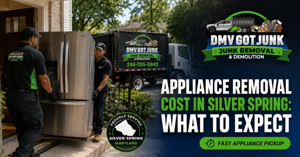 Appliance Removal Cost in Silver Spring What to Expect